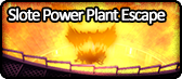 Slote Power Plant Escape.png